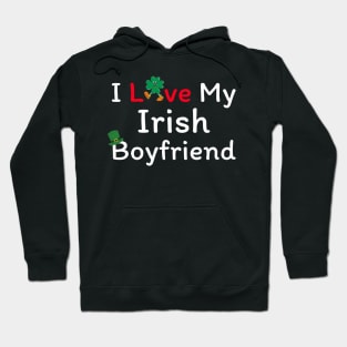 I Love My Irish Boyfriend Hoodie